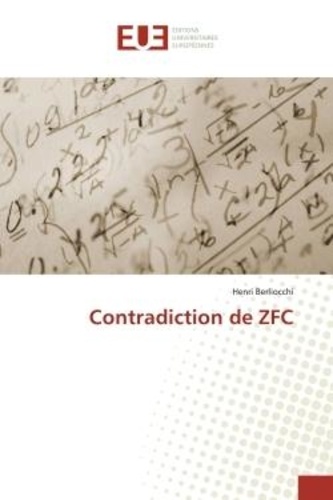 Henri Berliocchi - Contradiction de ZFC.