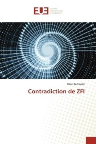 Henri Berliocchi - Contradiction de ZFI.