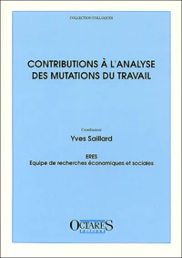 Contributions A L'Analyse Des Mutations Du Travail