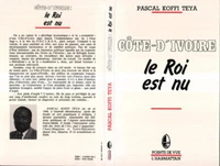 Côte-d'Ivoire - Le roi est nu