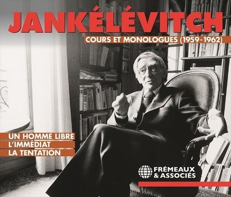 Vladimir Jankélévitch - Cours et monologues - (1959-1962).