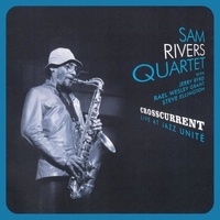 Quartet sam Rivers - Crosscurrent live at jazz unite.
