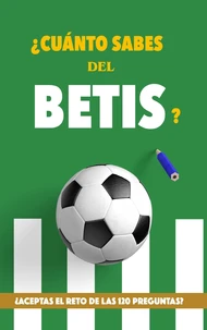 ¿Cuánto sabes del Betis?