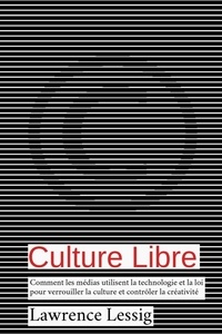 Lawrence Lessig - Culture Libre.