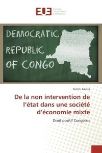 Patrick Sabata - De la non intervention de l'etat dans une societe d'economie mixte - Droit positif Congolais.