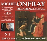 Michel Onfray - DECADENCE VOL. 2 - CONQUÊTES ET INQUISITION [DERNIER COFFRET.