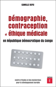 Camille Kuyu - Démographie, contraception et éthique médicale en République Démocratique du Congo.
