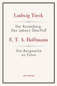 Der Runenberg / Des Lebens Überfluß / Die Bergwerke zu Falun