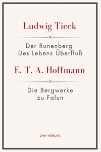 Der Runenberg / Des Lebens Überfluß / Die Bergwerke zu Falun