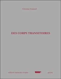 Christine Guinard - Des corps transitoires.
