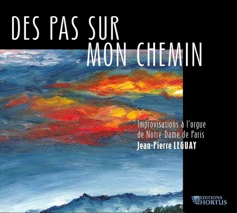 Jean-Pierre Leguay - Des pas sur mon chemin - CD - Improvisations à l'orgue de Notre-Dame de Paris.
