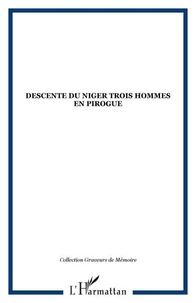 Descente du Niger Trois hommes en pirogue