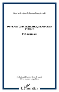 Devenir universitaire, demeurer femme