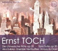 Ernst Toch - Die chinesische Flöte op.29 – Tanz-Suite op. 30.