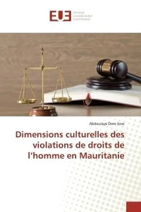 Dimensions culturelles des violations de droits de l'homme en Mauritanie