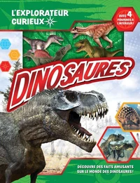 Dinosaures - L'EXPLORATEUR CURIEUX