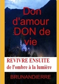  Brunandierre - Don d'amour, DON DE VIE.