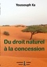 Youssouph KA et Diasporas Noires - Du droit naturel à la concession - Essai.
