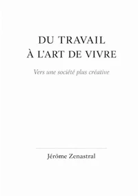 Du travail à l'art de vivre