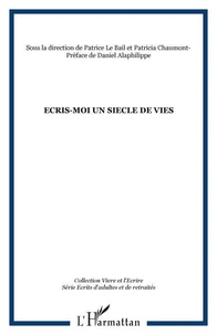 Ecris-moi un siecle de vies