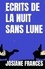 Ecrits de la nuit sans lune