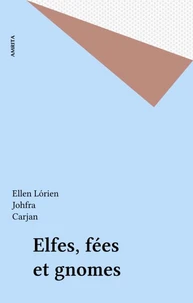 Elfes Fées et Gnomes