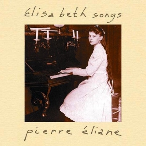 Pierre Eliane - Elisabeth songs.