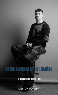 Entre l'ombre et la lumière