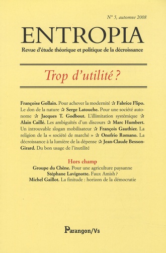 Françoise Gollain et Fabrice Flipo - Entropia N° 5, automne 2008 : Trop d'utilité ?.