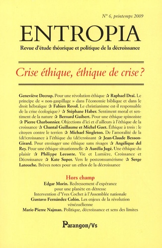 Jean-Claude Besson-Girard - Entropia N° 6, printemps 2009 : Crise éthique, éthique de crise ?.