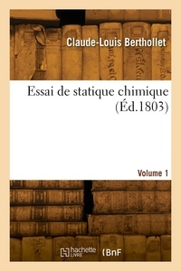 Claude-Louis Berthollet - Essai de statique chimique. Volume 1.