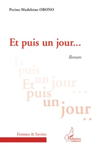 Et puis un jour   roman