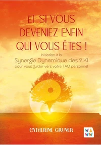 Et si vous deveniez enfin qui vous êtes ?