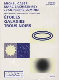 Etoiles, galaxies, trous noirs