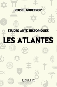 Godefroy Roisel - Études Anté-Historiques Les Atlantes.