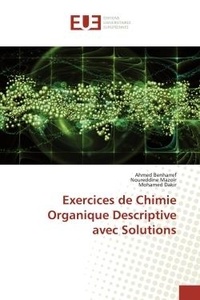 Ahmed Benharref - Exercices de Chimie Organique Descriptive avec Solutions.