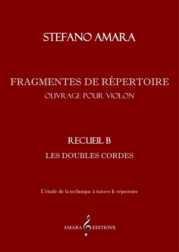 Stefano Amara - Fragments de répertoire 2 : Fragments de répertoire. Recueil B.