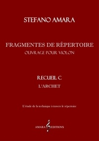 Stefano Amara - Fragments de répertoire 3 : Fragments de répertoire. Recueil C.