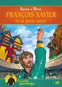 Collectif - Francois-Xavier et la perle noire.