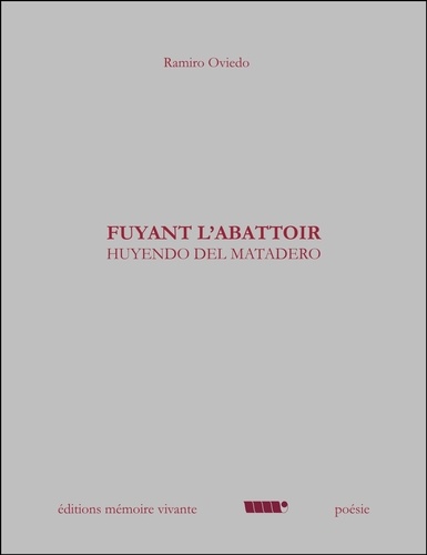 Ramiro Oviedo - Fuyant l'abattoir - Huyendo del matadero.