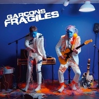 Garcons Fragiles - Garcons fragiles - audio.
