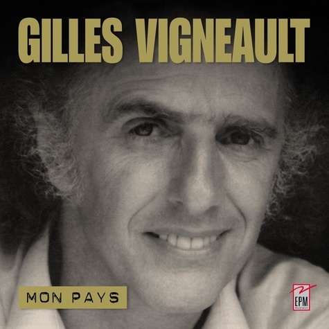 Gilles Vigneault - Gilles vigneault anthologie.
