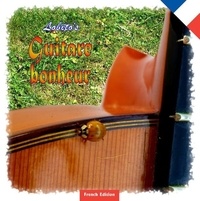 - Lobito - Guitare bonheur - Lobito's Gitarrenglück - French Edition.