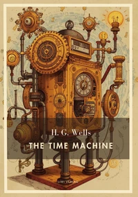 H. G. Wells: The Time Machine (English Edition)