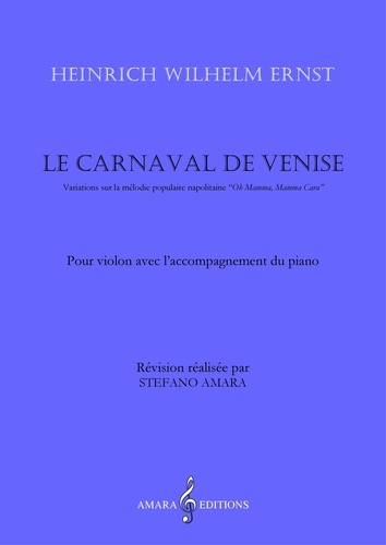 Stefano Amara - H. W. Ernst – Le Carnaval de Venise.