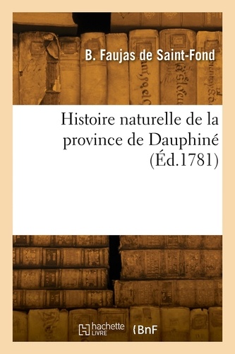 Histoire naturelle de la province de Dauphiné. Tome 1