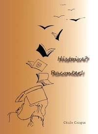 Histoire? Raconter!