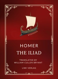 Homer: The Iliad (English Edition)