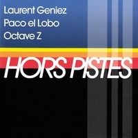paco el lobo / octave z laur Geniez et El lobo Paco - Hors pistes / flamenco nouveau.