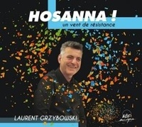 Laurent Grzybowski - Hosanna !.